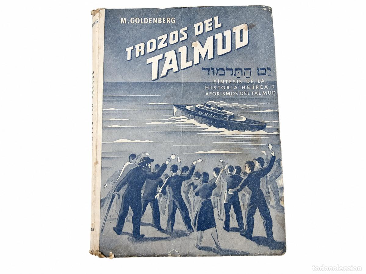 Libros de segunda mano: MAURICIO J. GOLDENBERG &ndash; TROZOS DEL TALMUD &ndash; F. J. SUSEVICH &ndash; 1951 lm