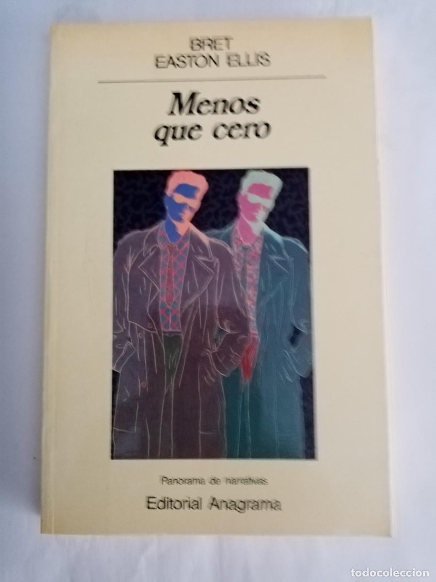 Libros de segunda mano: MENOS QUE CERO . Bret Easton Ellis ( ANAGRAMA )