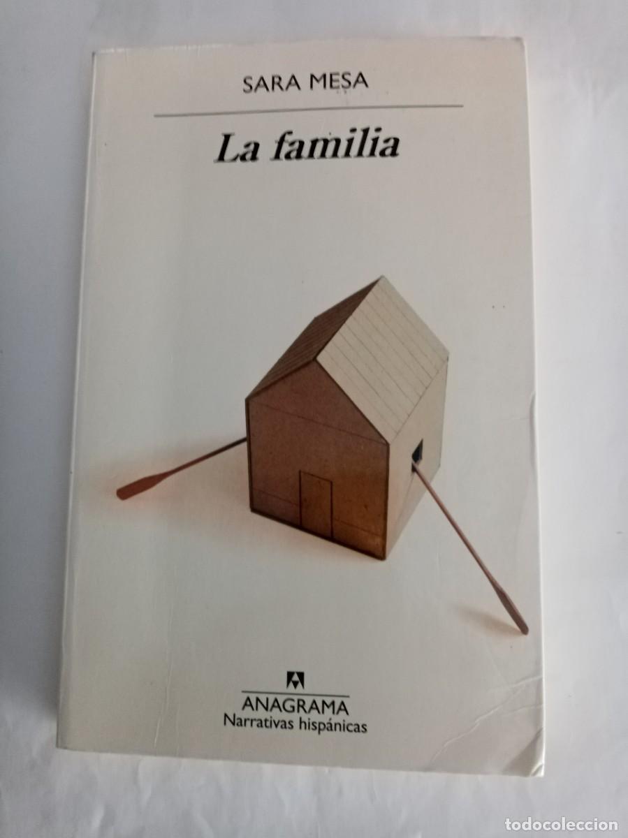 Libros de segunda mano: LA FAMILIA . Sara Mesa ( ANAGRAMA )