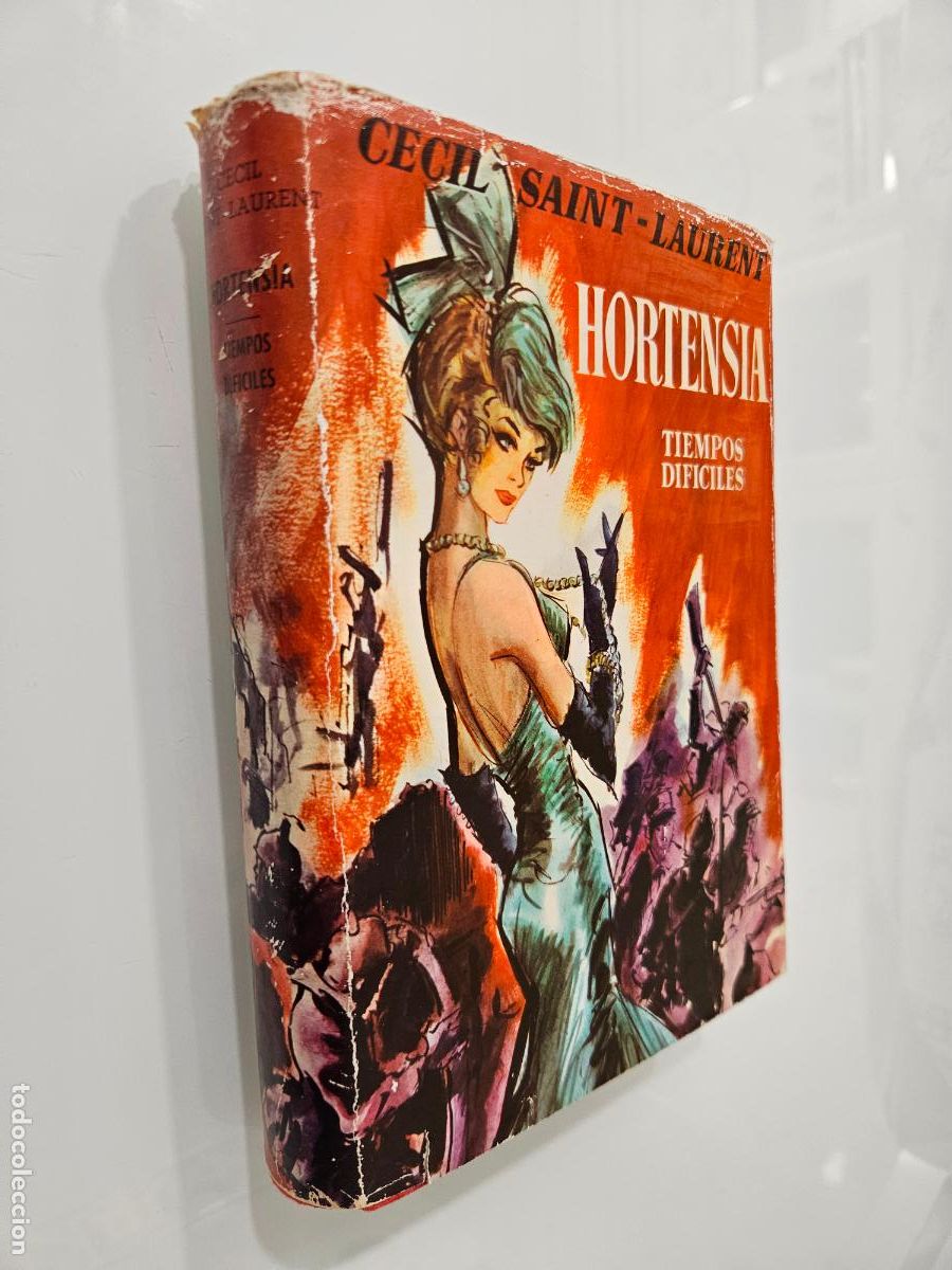 Libros de segunda mano: Hortensia. Tiempos dificiles | Cecil Saint-Laurent | Editorial Luis de Caralt, 1966 (1&ordf; ed.)