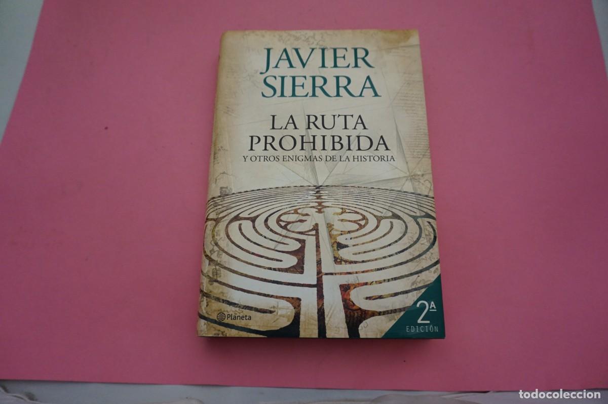 Libros de segunda mano: 10D/ LA RUTA PROHIBIDA Y OTROS ENIGMAS DE LA HISTORIA - JAVIER SIERRA / EDITORIAL PLANETA