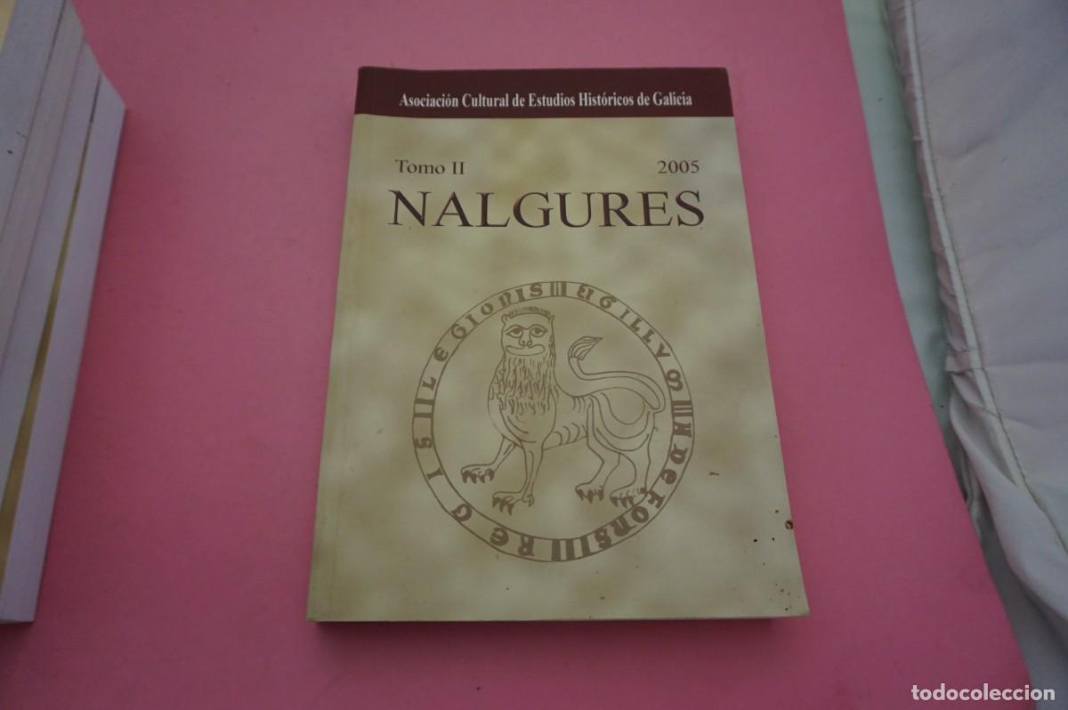 Libros de segunda mano: 12A/ ASOCIACION CULTURAL DE ESTUDIOS HISTORICOS DE GALICIA - NALGURES 2005 TOMO II