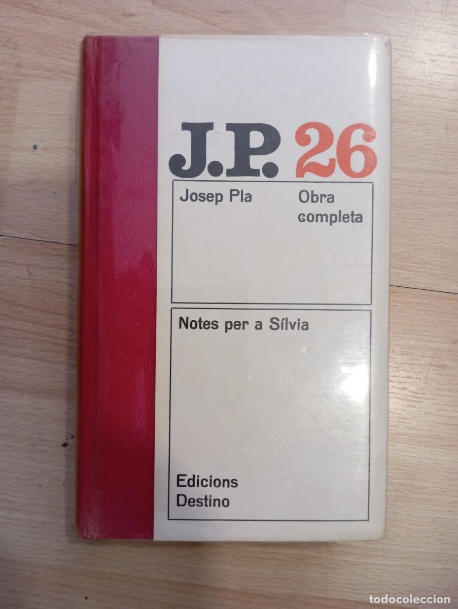 Libros de segunda mano: 'Notes per a S&iacute;lvia. Obra completa. Josep Pla'. Edicions Destino.