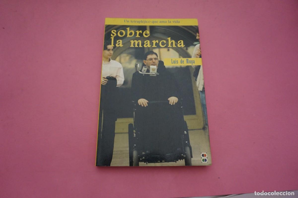 Libros de segunda mano: 13B/ SOBRE LA MARCHA - LUIS DE MOYA / EDIBESA EDITOR