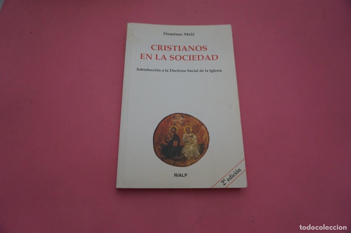 Libros de segunda mano: 13B/ CRISTIANOS EN LA SOCIEDAD - DOMENEC MELE / EDITORIAL RIALP