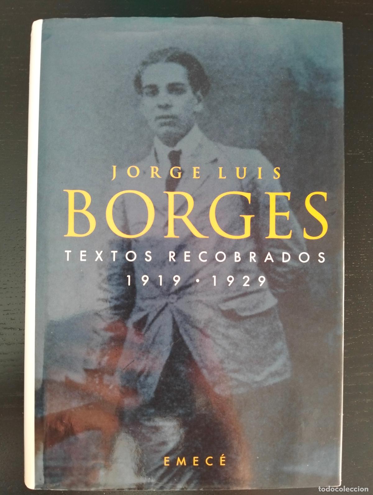 Libros de segunda mano: Literatura. Textos Recobrados, Jorge Luis Borges, 1919-1929, ed. Emece, 1997 VISITA CATALOGO L55