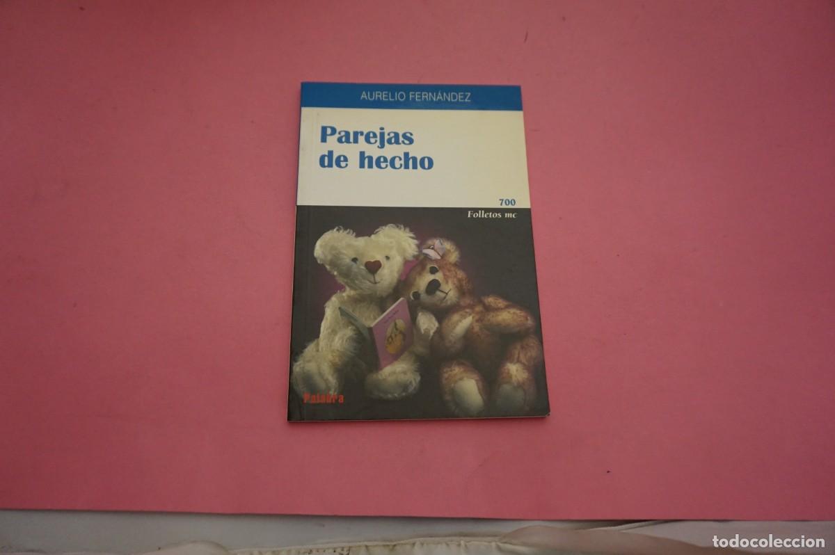 Libros de segunda mano: 13B/ PAREJAS DE HECHO - AURELIO FERNANDEZ / EDITORIAL PALABRA