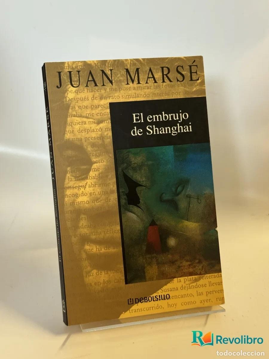 Libros de segunda mano: El embrujo de Shanghai - Juan Mars&eacute;