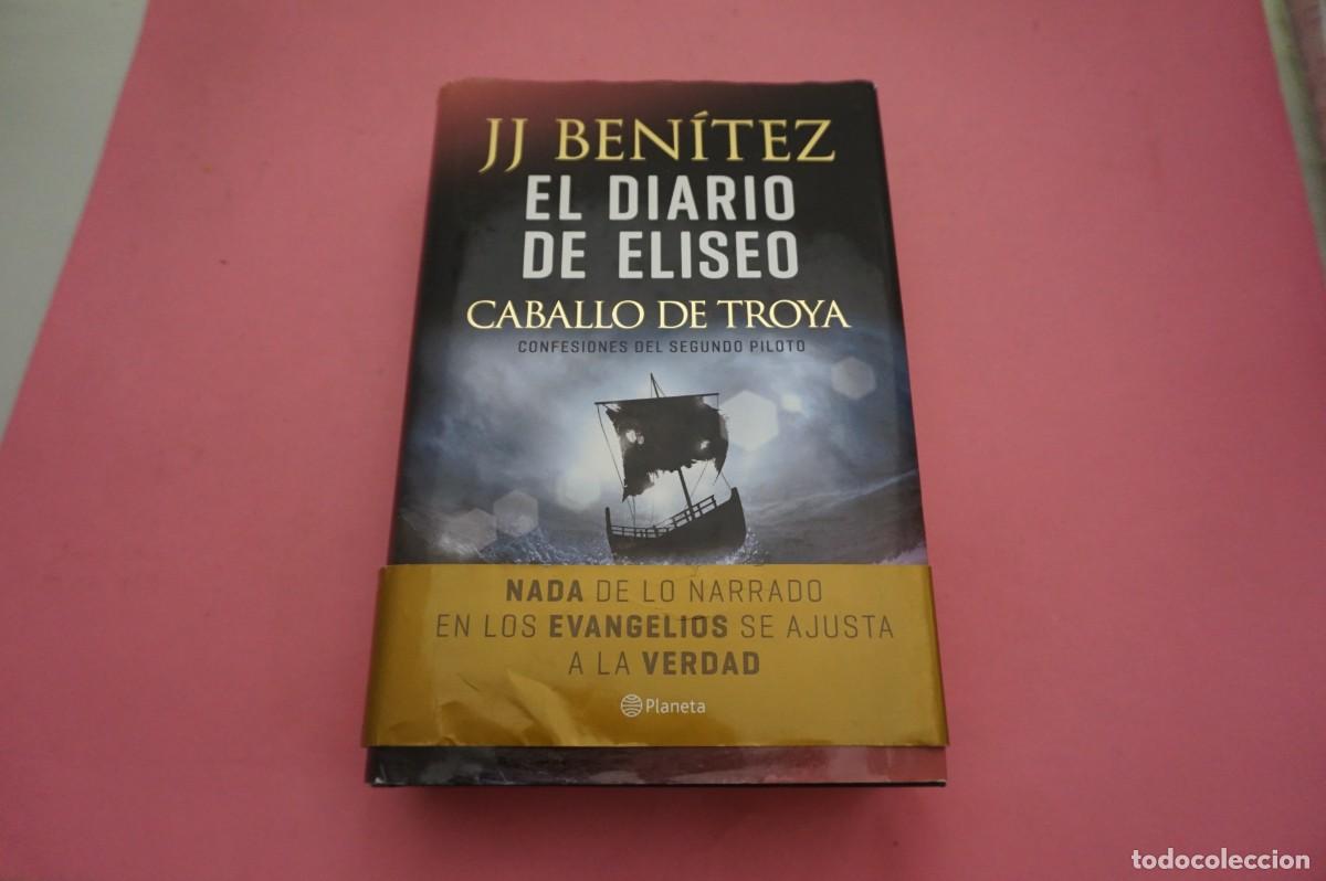 Libros de segunda mano: 15A/ EL DIARIO DE ELISEO - CABALLO DE TROYA - J. J. BENITEZ / EDITORIAL PLANETA