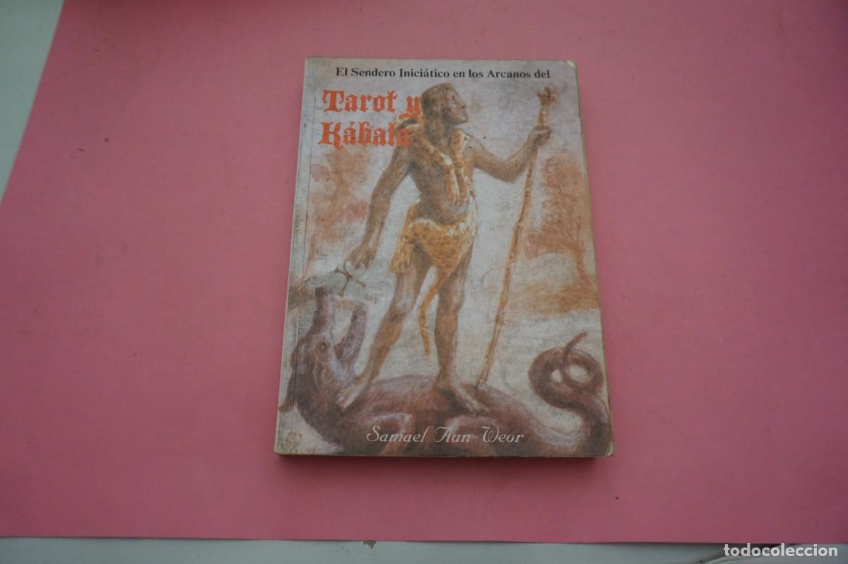 Libros de segunda mano: 15A/ EL SENDERO INICIATICO EN LOS ARCANOS DEL TAROT Y KABALA - SAMAEL AUN WEAR