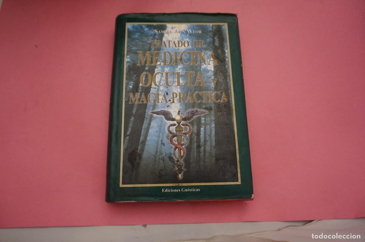 Libros de segunda mano: 15A/ TRATADO DE MEDICINA OCULTA Y MAGIA PRACTICA - SAMAEL AUN WEOR / EDICIONES GNOSTICAS