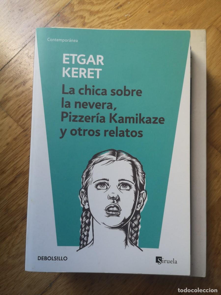Libros de segunda mano: ETGAR KERET LA CHICA SOBRE LA NEVERA Y OTROS RELATOS