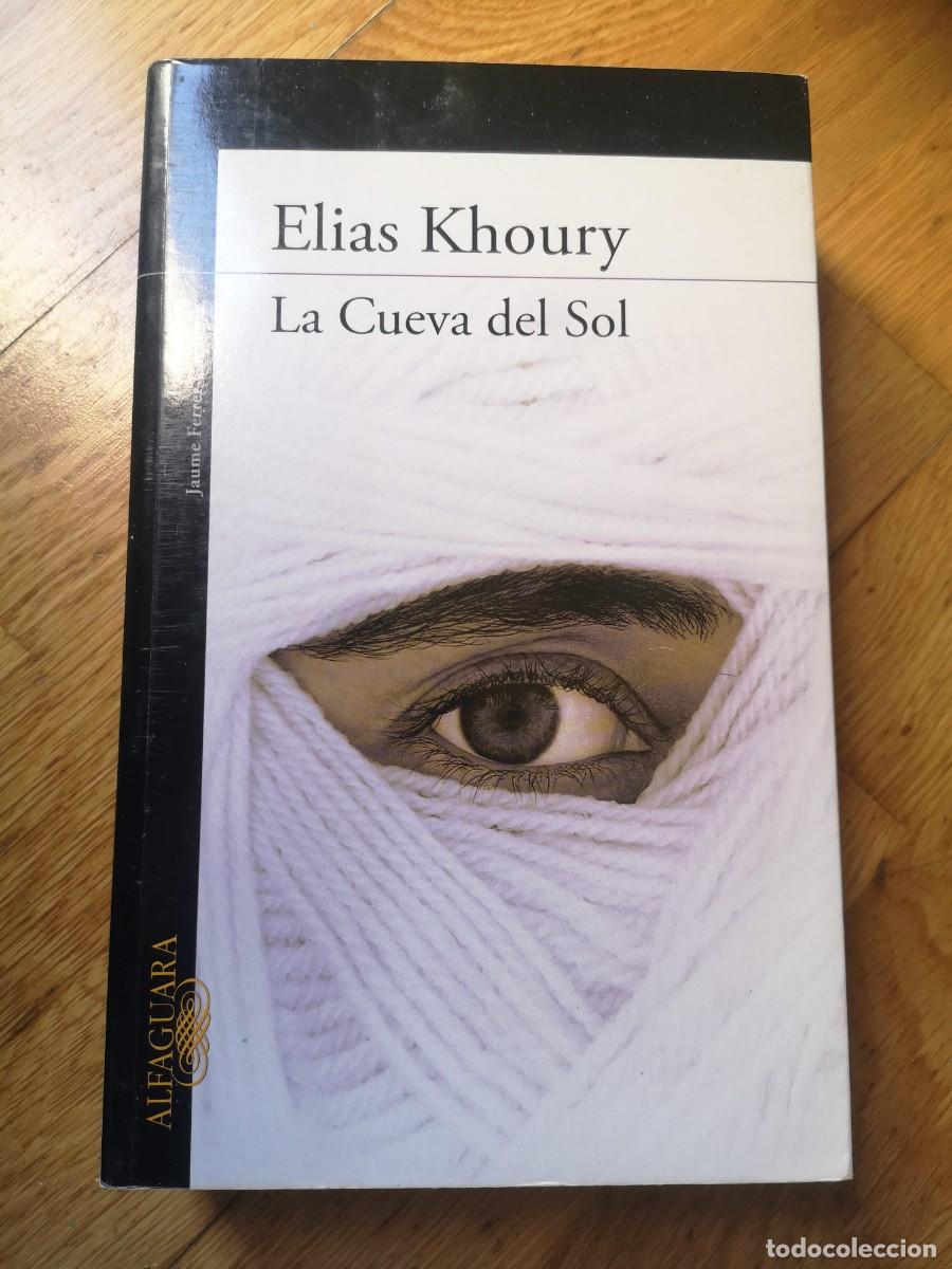 Libros de segunda mano: ELIAS KHOURY LA CUEVA DEL SOL