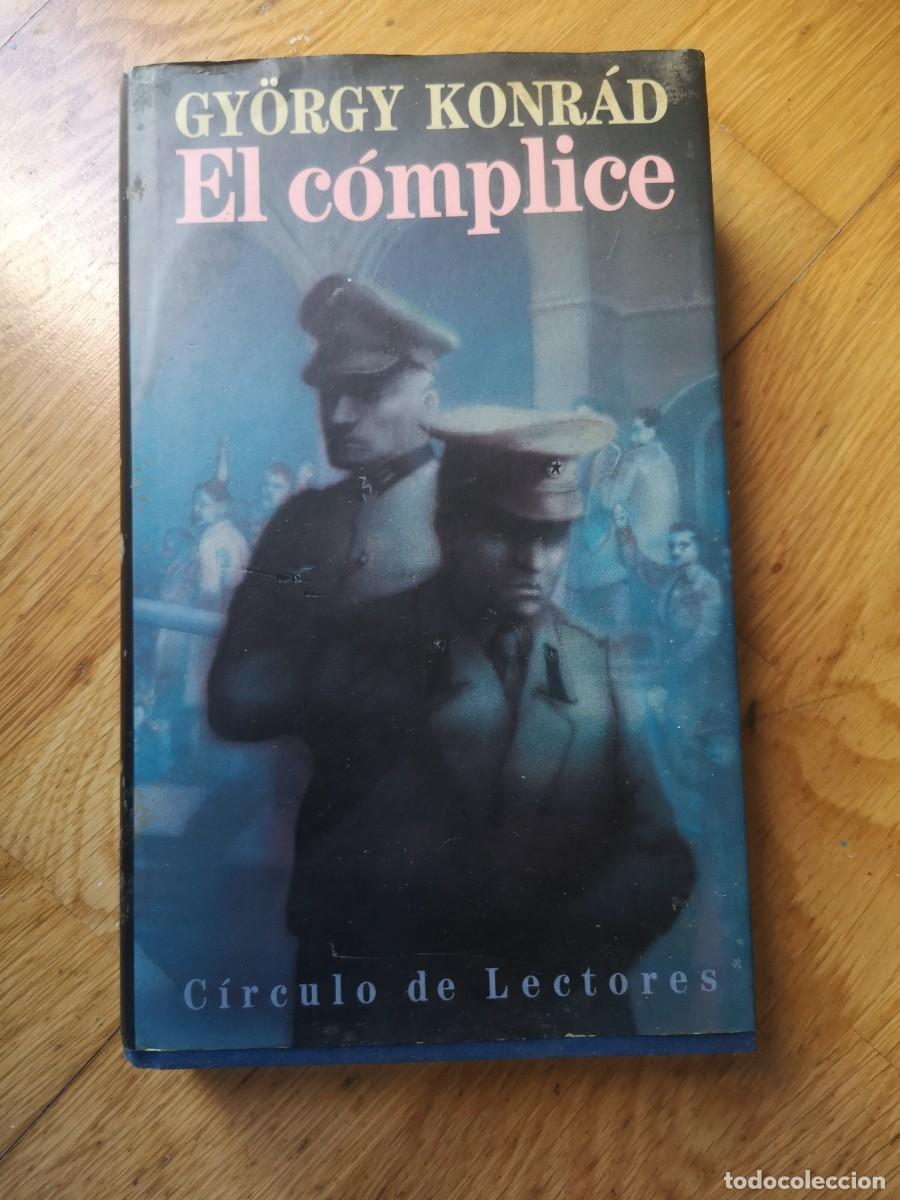 Libros de segunda mano: GYORGY KONRAD EL COMPLICE