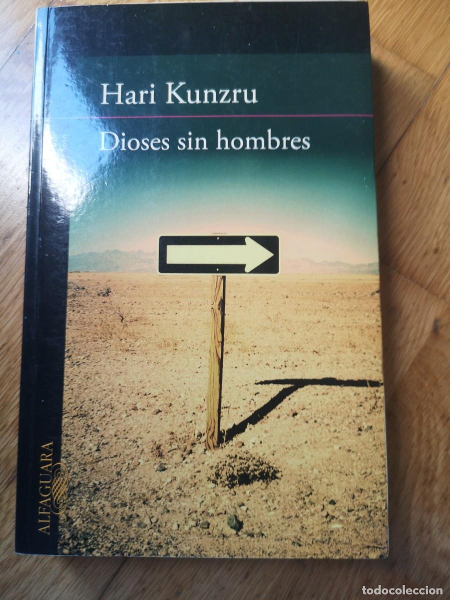 Libros de segunda mano: HARI KUNZRU DIOSES SIN HOMBRES