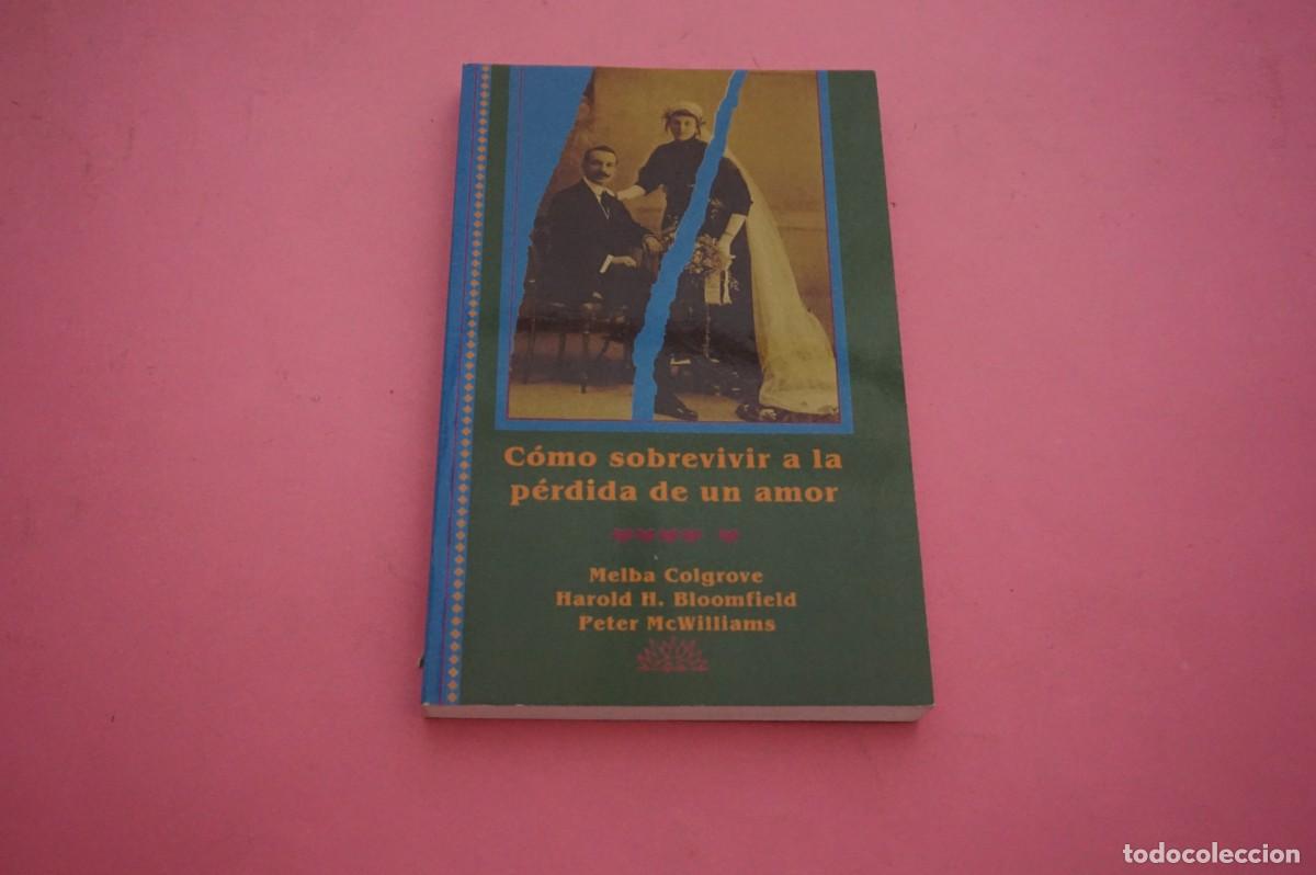 Libros de segunda mano: AMF-15G/ COMO SOBREVIVIR A LA PERDIDA DE UN AMOR - MELBA COLGROVE
