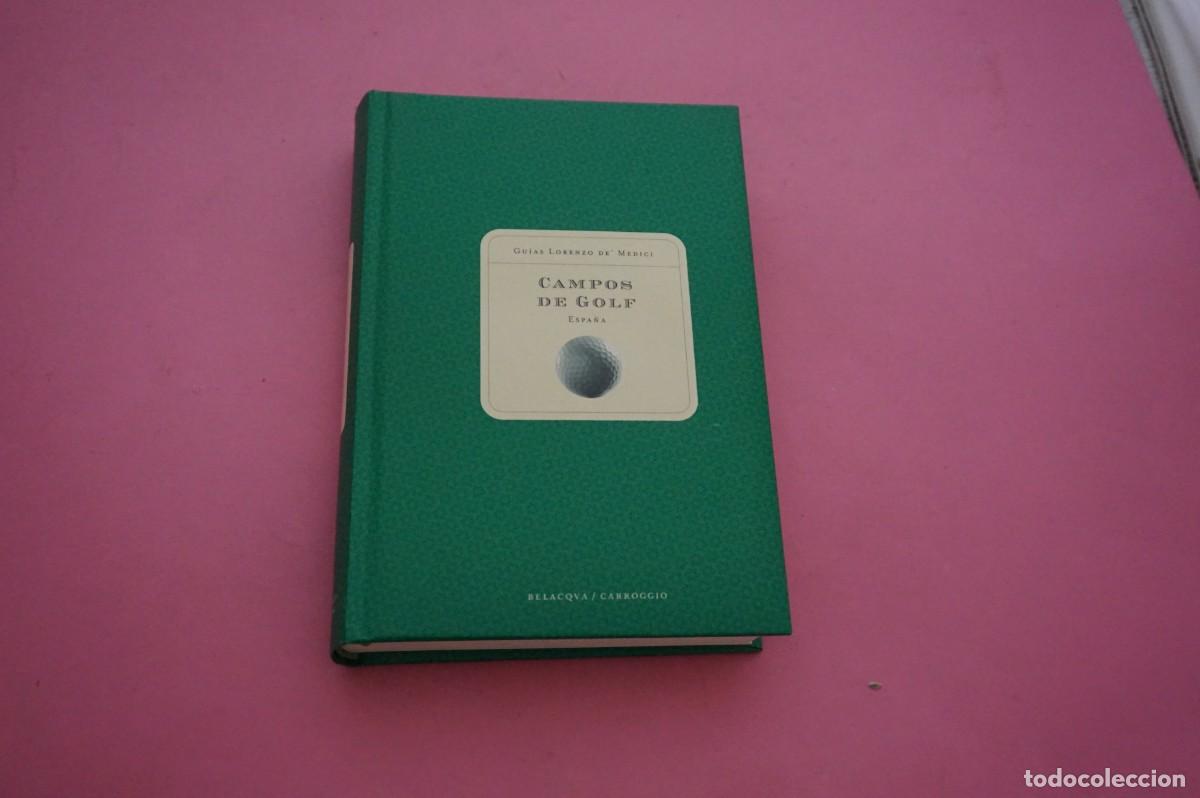 Libros de segunda mano: AMF-15G/ CAMPOS DE GOLF ESPA&Ntilde;A - GUIAS LORENZO DE MEDICI