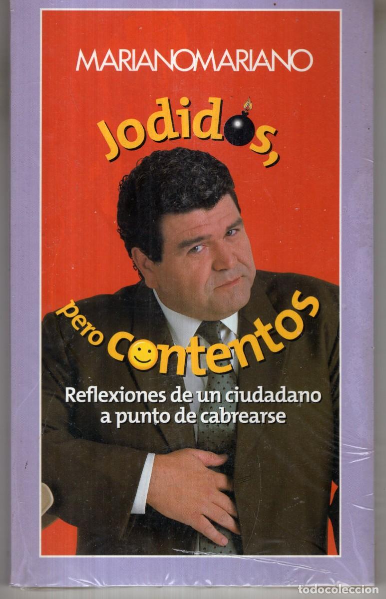 Libros de segunda mano: JODIDOS, PERO CONTENTOS (MARIANO MARIANO) PLANETA - IMPECABLE PRECINTADO - OFI15J