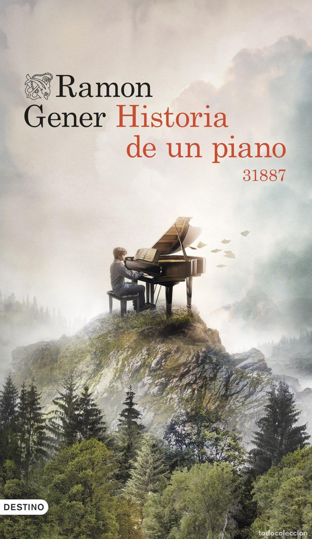 Libros de segunda mano: Historia de un Piano: 31887 - Ramon Gener - Ediciones Destino - &Aacute;ncora & Delf&iacute;n, N&ordm; 1651