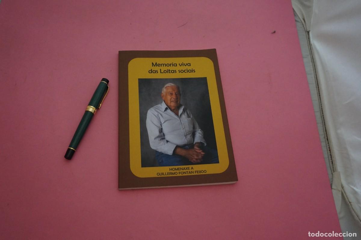 Libros de segunda mano: AMF-15H/ HOMENAXE A GUILLERMO FONTAN FEIJOO - MEMORIA VIVA DAS LOITAS SOCIAIS
