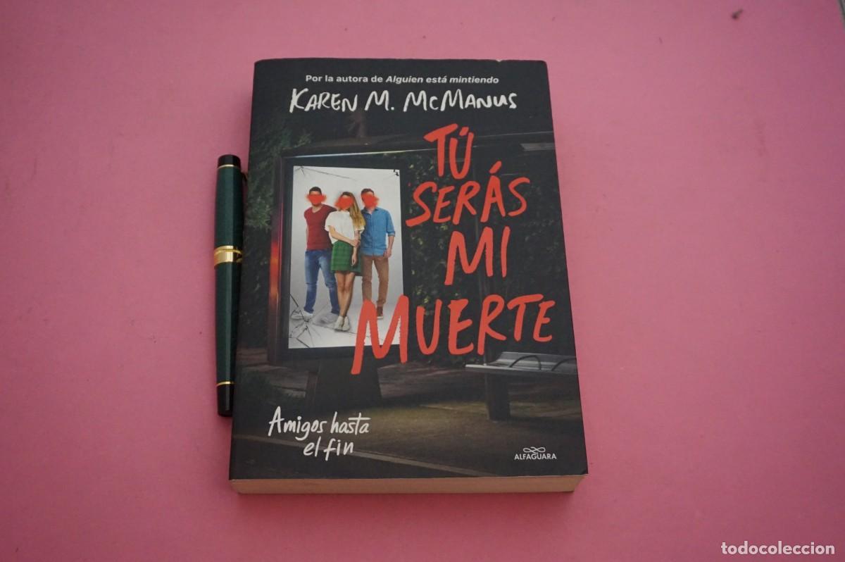 Libros de segunda mano: AMF-15H/ TU SERAS MI MUERTE - KAREN M. MCMANUS / EDITORIAL ALFAGUARA