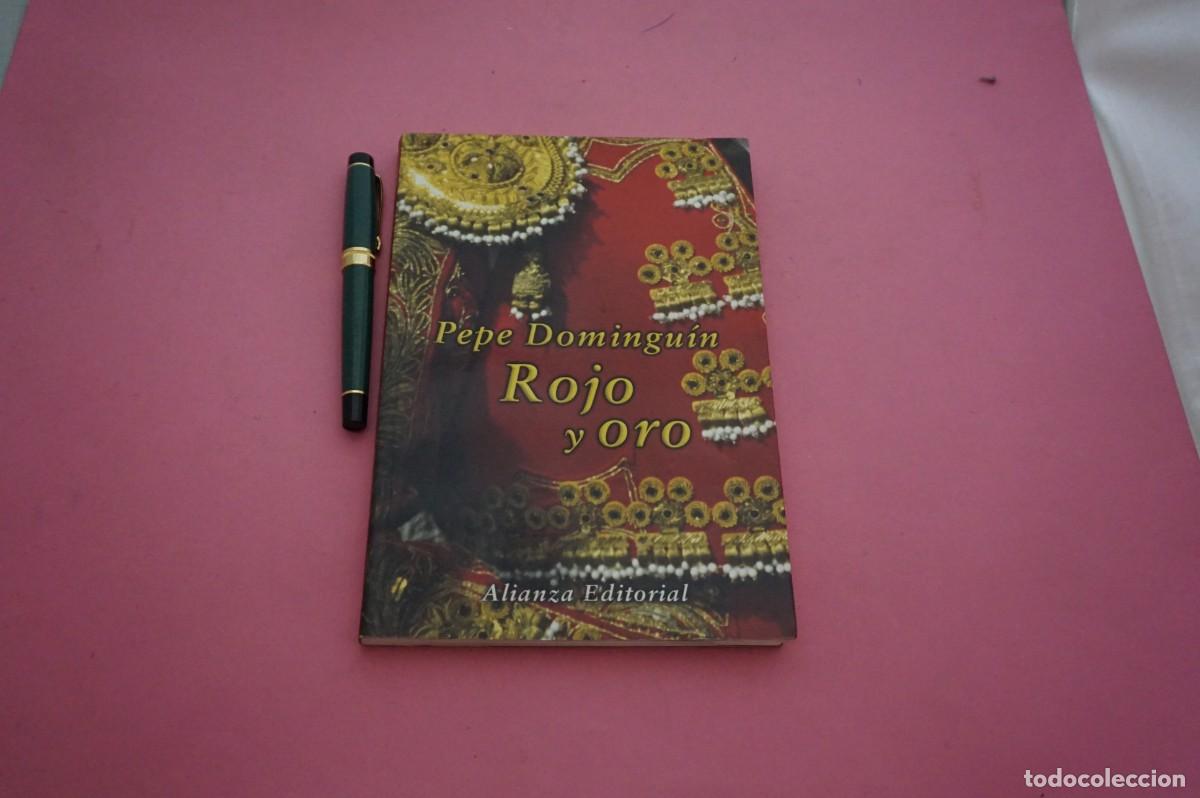 Libros de segunda mano: AMF-15H/ ROJO Y ORO - PEPE DOMINGUIN - ALIANZA EDITORIAL