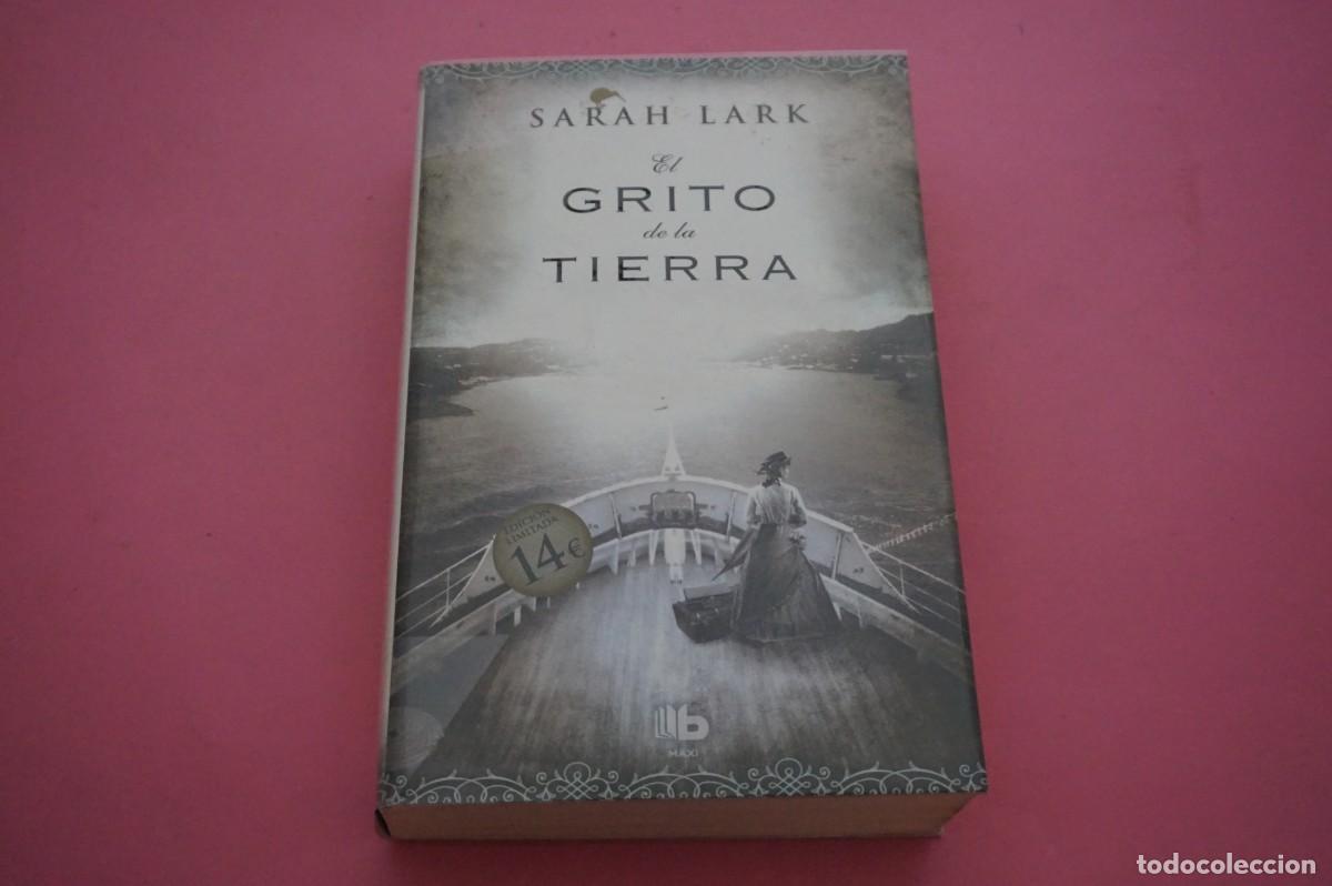 Libros de segunda mano: AMF-15I/ EL GRITO DE LA TIERRA - SARAH LARK / B MAXI EDITOR