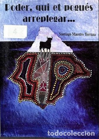 Libros de segunda mano: Poder, Qui et Pogu&eacute;s Arreplegar... - Santiago Maestro Terraza - Editorial Ribera Rius - 1995, 1&ordf; ed.