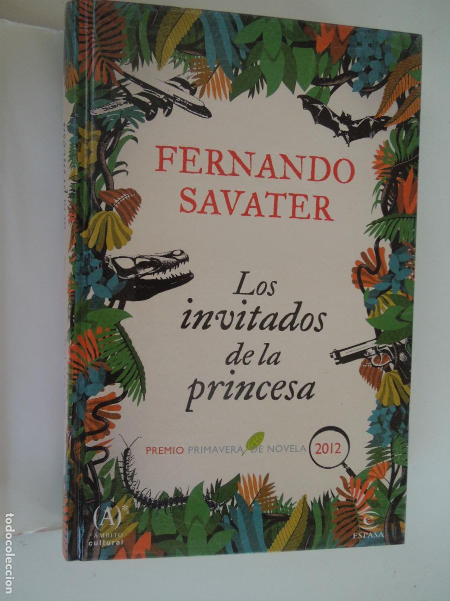 Libros de segunda mano: LOS INVITADOS DE LA PRINCESA - FERNANDO SAVATER - ESPASA - 2012