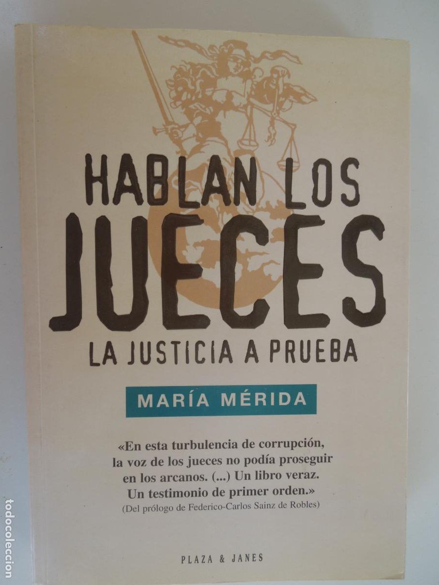Libros de segunda mano: HABLAN LOS JUECES - LA JUSTICIA A PRUEBA - MARIA MERIDA - PLAZA JANE -1&ordf; EDC 1996