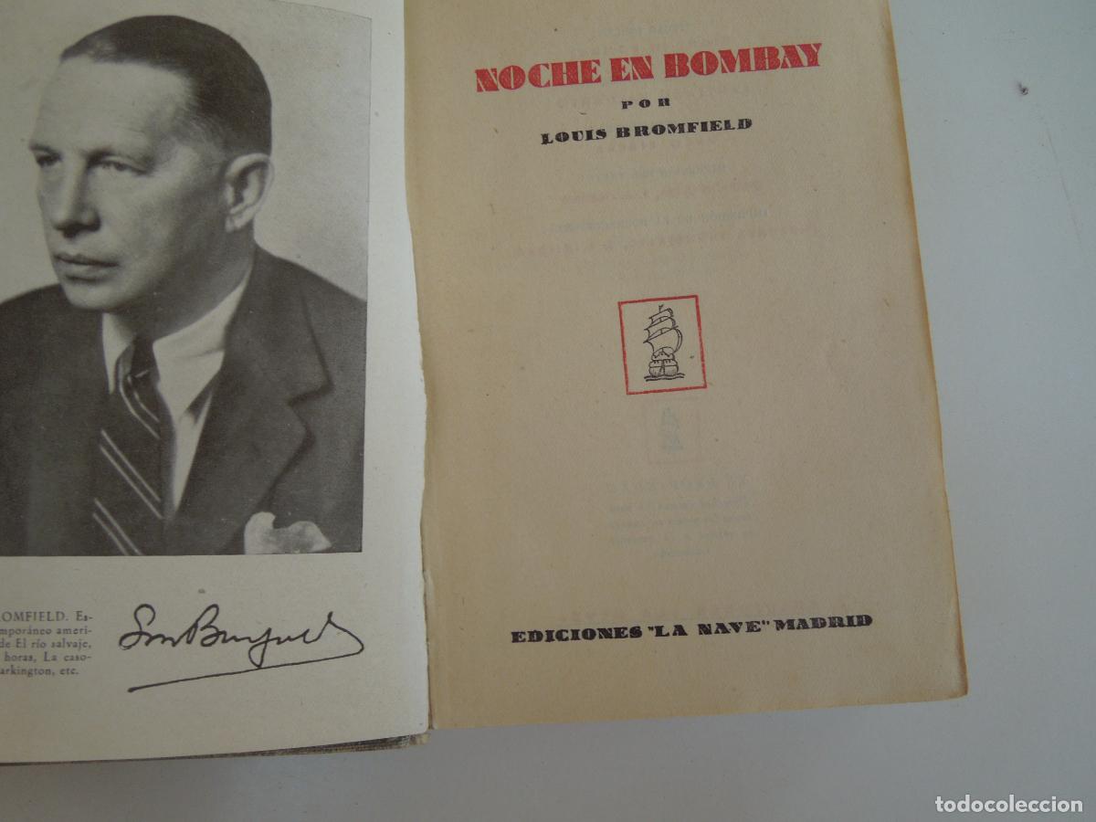 Libros de segunda mano: NOCHE EN BOMBAY - LOUIS BROMFIELD - SERIE B N&ordm; 31 - EDICIONES LA NAVE - MADRID 194..