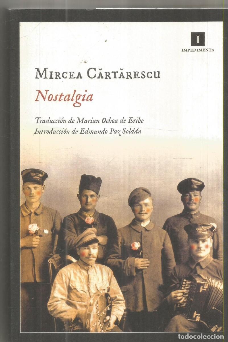 Libros de segunda mano: MIRCEA CARTARESCU. NOSTALGIA. IMPEDIMENTA