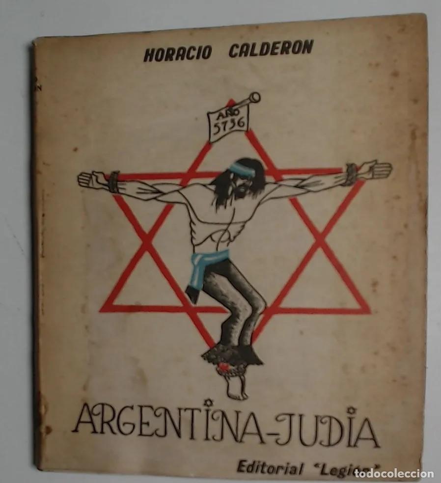 Libros de segunda mano: HORACIO CALDER&Oacute;N &ndash; ARGENTINA-JUD&Iacute;A &ndash; EDITORIAL LEGI&Oacute;N &ndash; 1975 LM