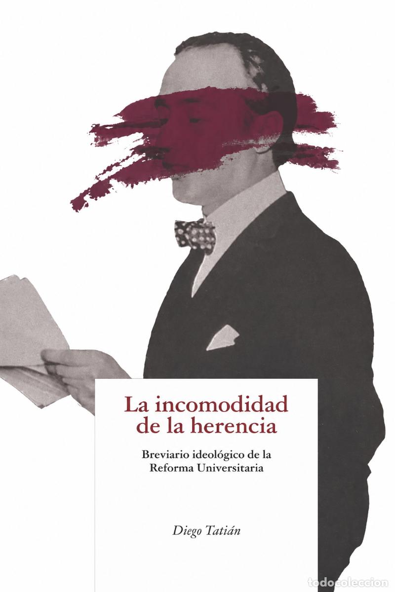 Libros de segunda mano: DIEGO TATI&Aacute;N &ndash; LA INCOMODIDAD DE LA HERENCIA &ndash; ENCUENTRO GRUPO EDITOR LM