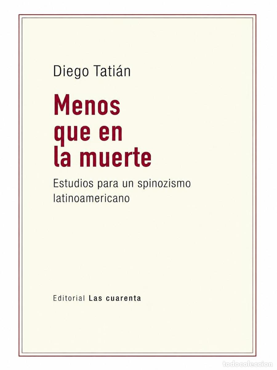 Libros de segunda mano: DIEGO TATI&Aacute;N &ndash; MENOS QUE EN LA MUERTE &ndash; EDITORIAL LAS CUARENTA &ndash; 2025 LM