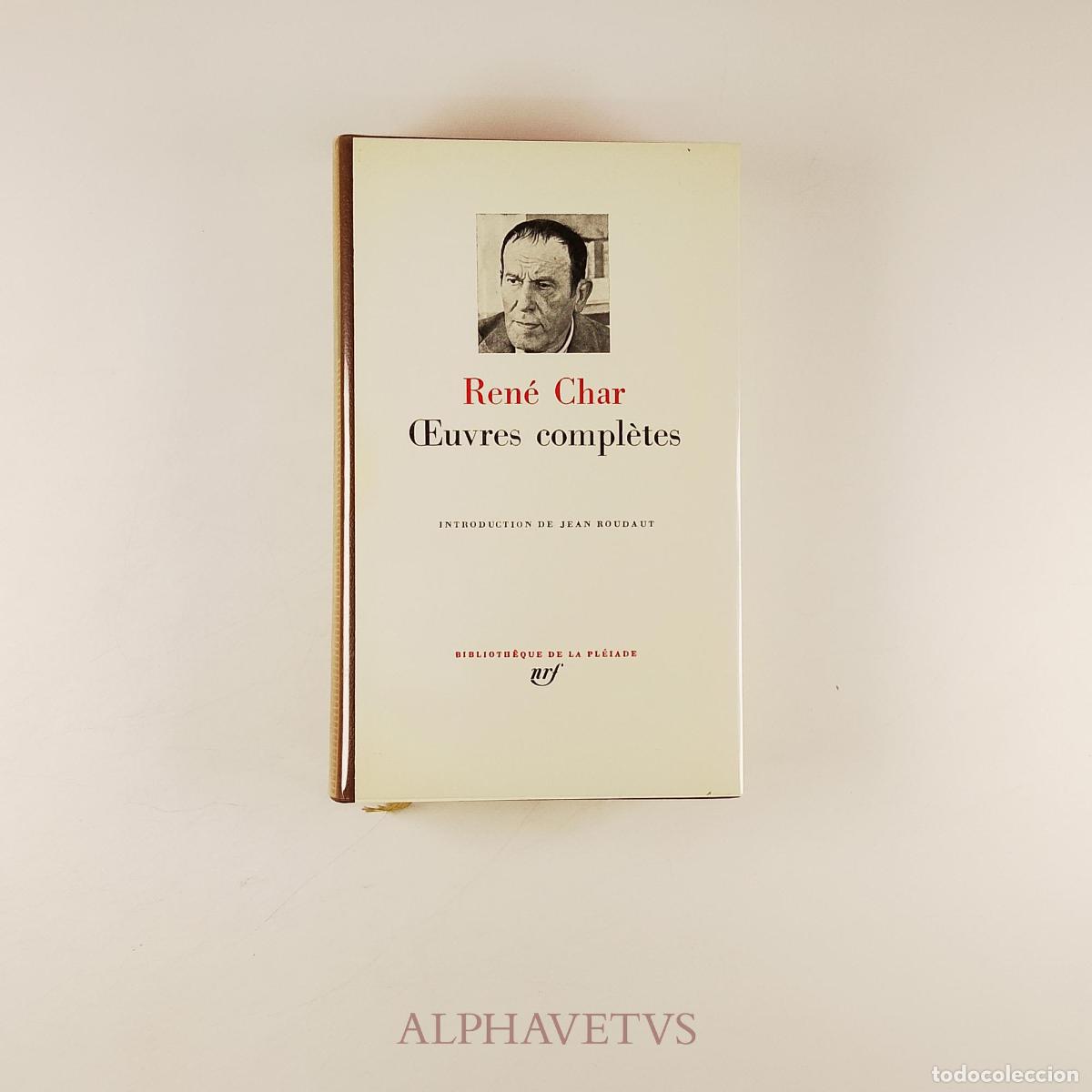 Libros de segunda mano: Ren&eacute; Char Oeuvres compl&egrave;tes [Pleiade] - Char, Ren&eacute;