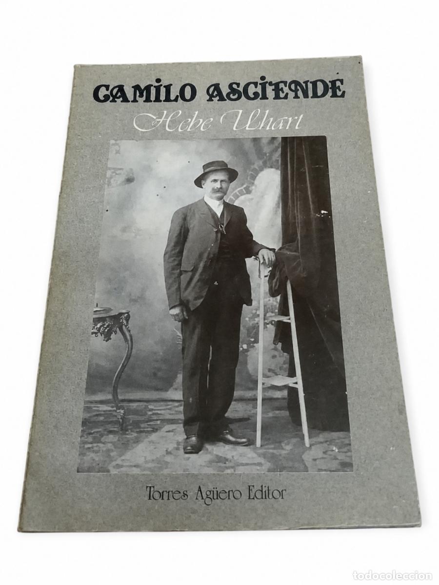 Libros de segunda mano: HEBE UHART &ndash; CAMILO ASCIENDE &ndash; TORRES AG&Uuml;ERO EDITOR &ndash; 1987 LM