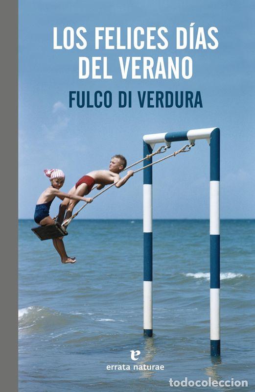 Libros de segunda mano: Los felices d&iacute;as del verano. - Di Verdura, Fulco.