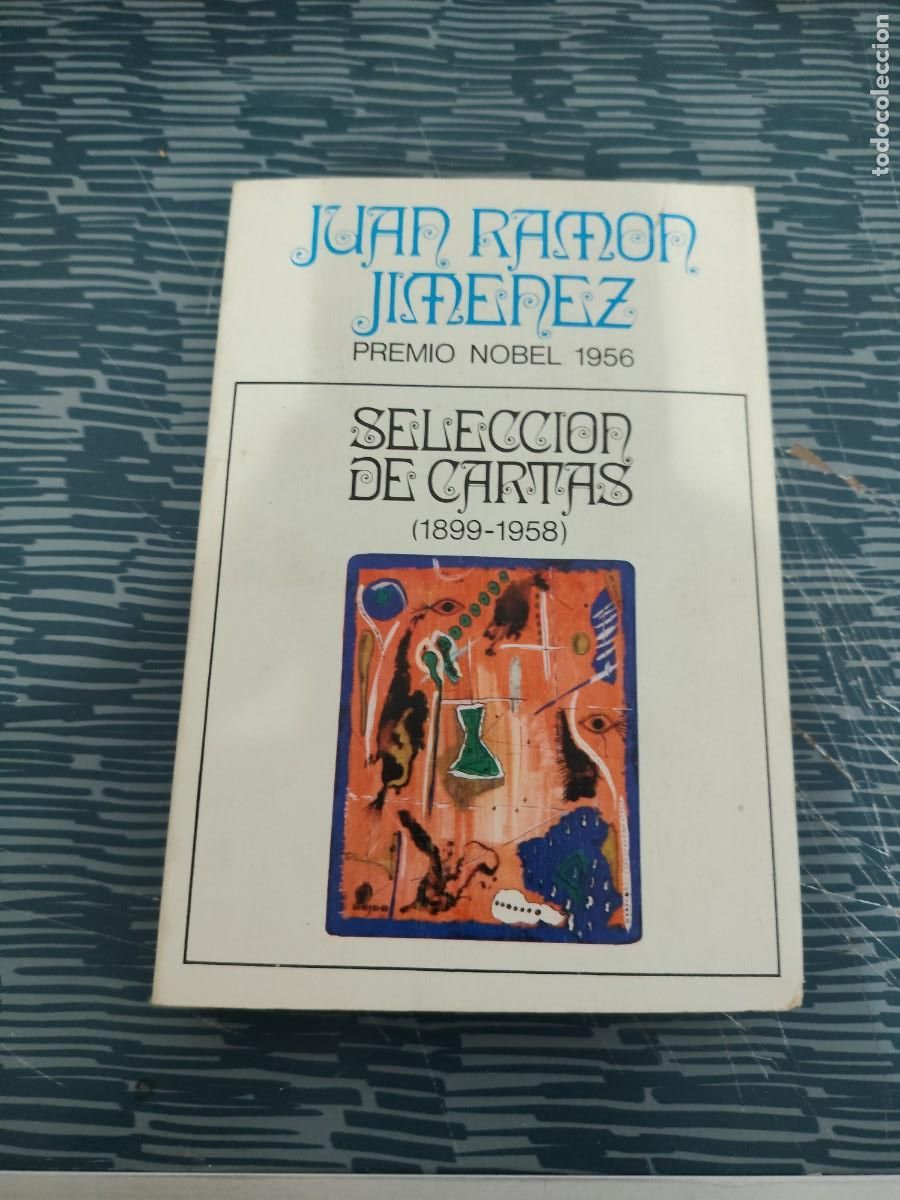 Libros de segunda mano: SELECCI&Oacute;N DE CARTAS,(1899-1958), JUAN RAMON JIM&Eacute;NEZ ,1973, EDICIONES PICAZO,418 P&Aacute;GINAS.