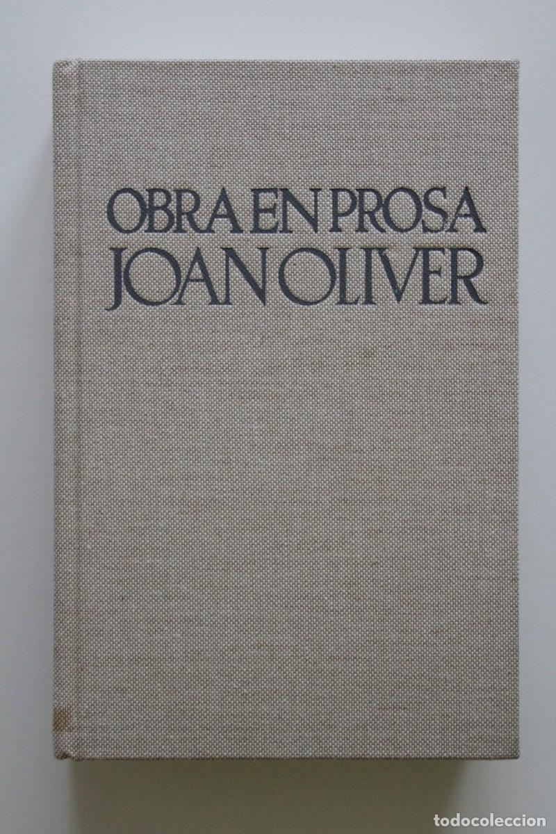 Libros de segunda mano: Joan Oliver - Obra en prosa. Obres completes 4 - Edicions Proa