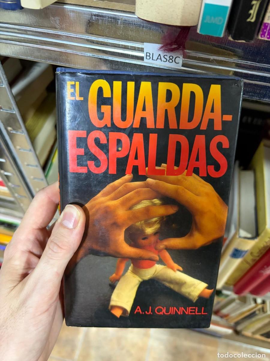 Libros de segunda mano: BLAS8C &mdash; El guardaespaldas &mdash; A. J. Quinnell &mdash; Editorial Grijalbo.