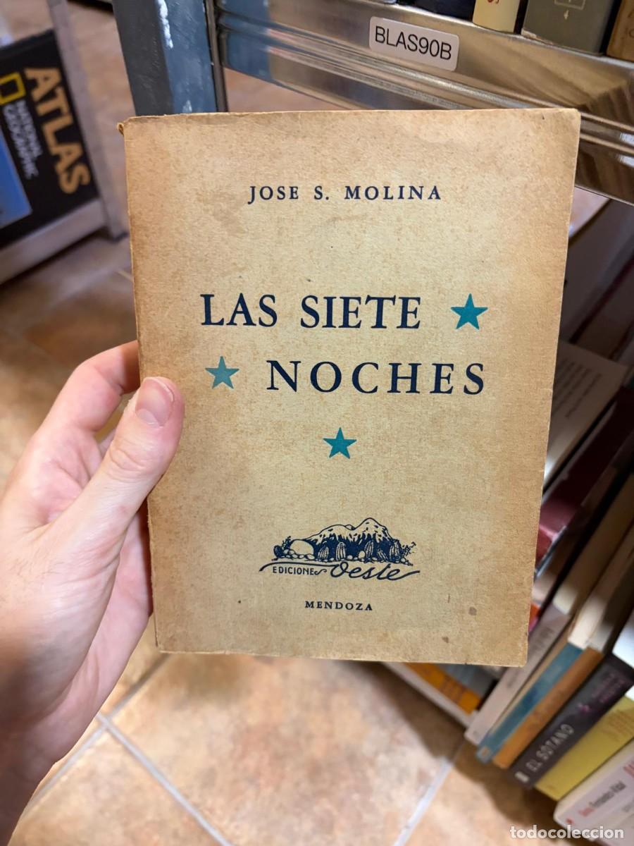 Libros de segunda mano: BLAS90B &mdash; Las siete noches &mdash; Jos&eacute; S. Molina &mdash; Ediciones Oeste (Mendoza).