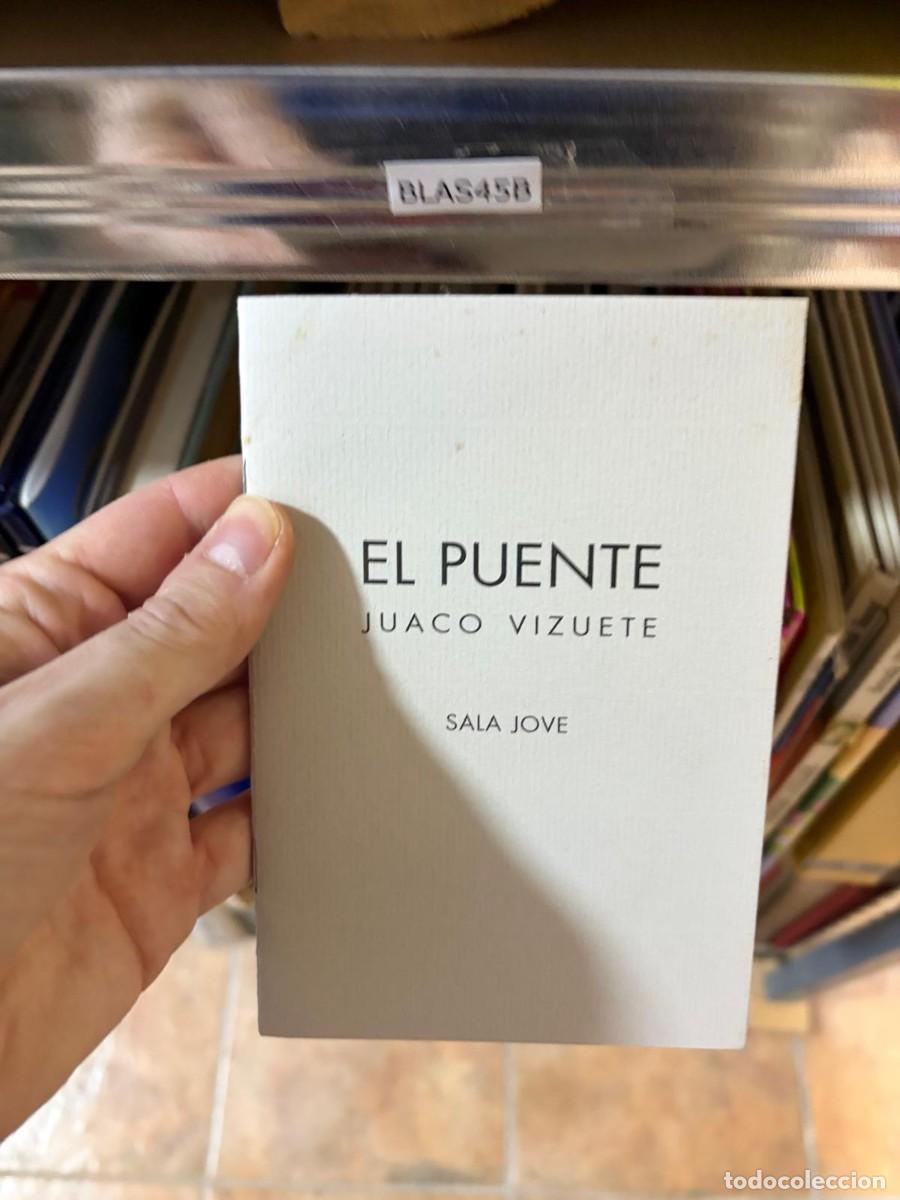 Libros de segunda mano: BLAS45B &mdash; El puente &mdash; Juaco Vizuete &mdash; Sala Jove.