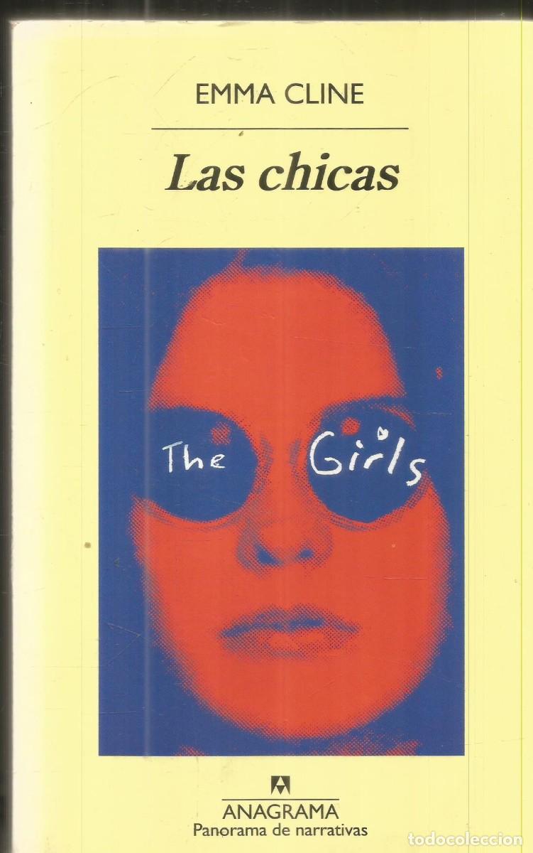 Libros de segunda mano: EMMA CLINE. LAS CHICAS. ANAGRAMA.