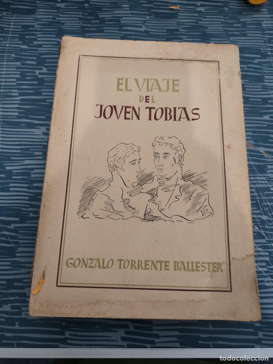 Libros de segunda mano: EL VIAJE DEL JOVEN TOBIAS, GONZALO TORRENTE BALLESTER, EDICIONES JERARQU&Iacute;A,1938, INTONSO