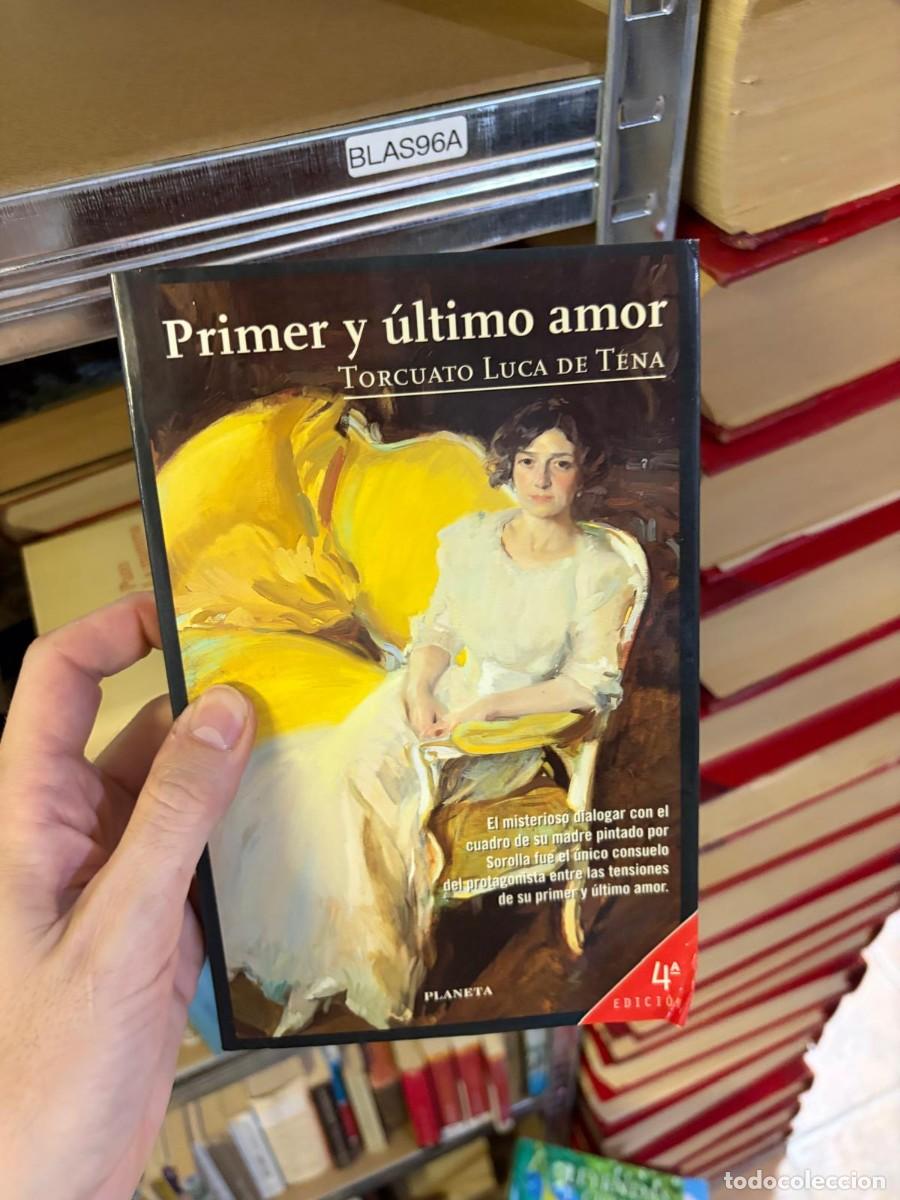 Libros de segunda mano: BLAS96A Torcuato Luca de Tena, Primer y &uacute;ltimo amor. Planeta.