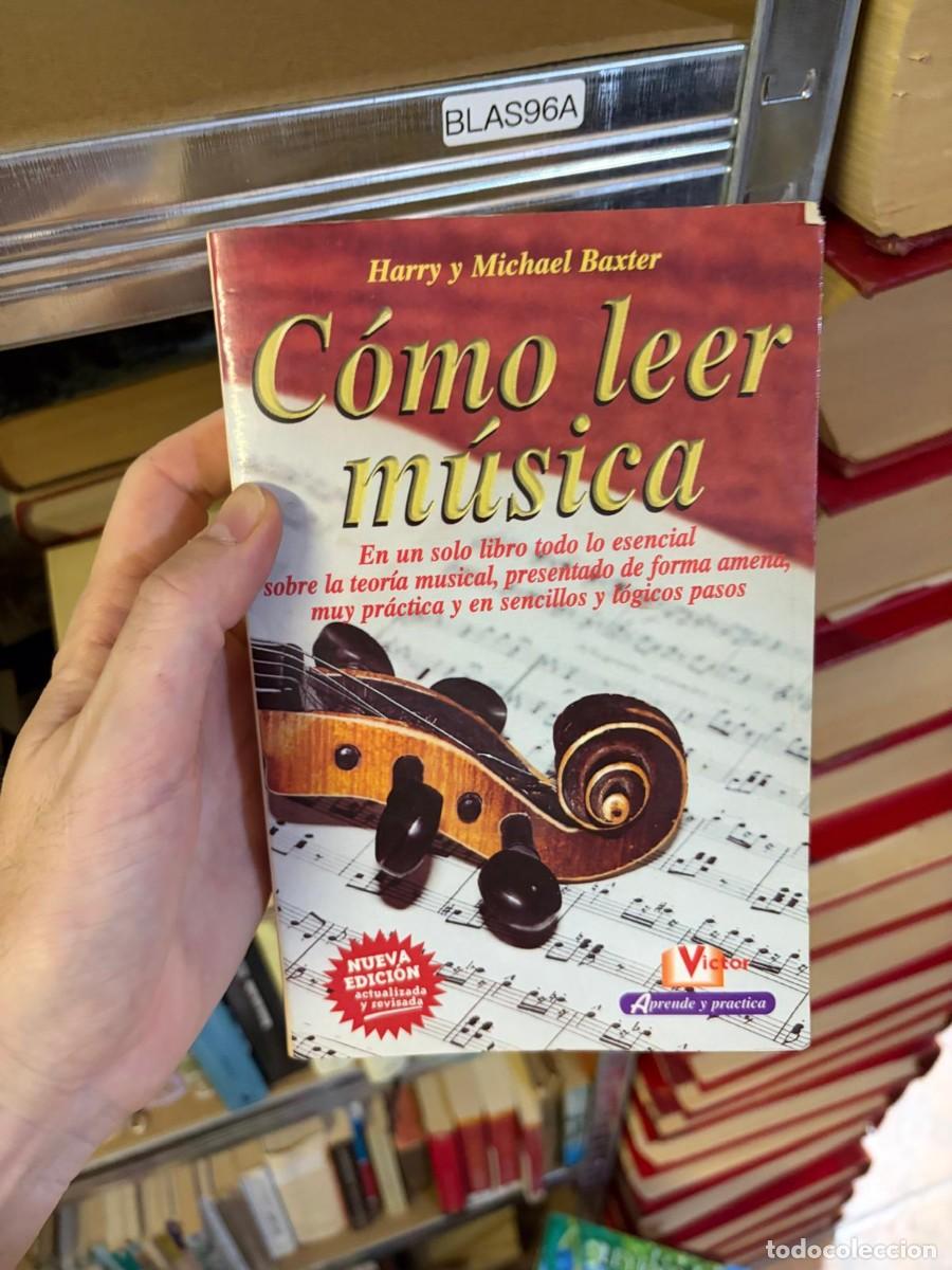 Libros de segunda mano: BLAS96A C&oacute;mo leer m&uacute;sica &ndash; Harry y Michael Baxter &ndash; Victor.