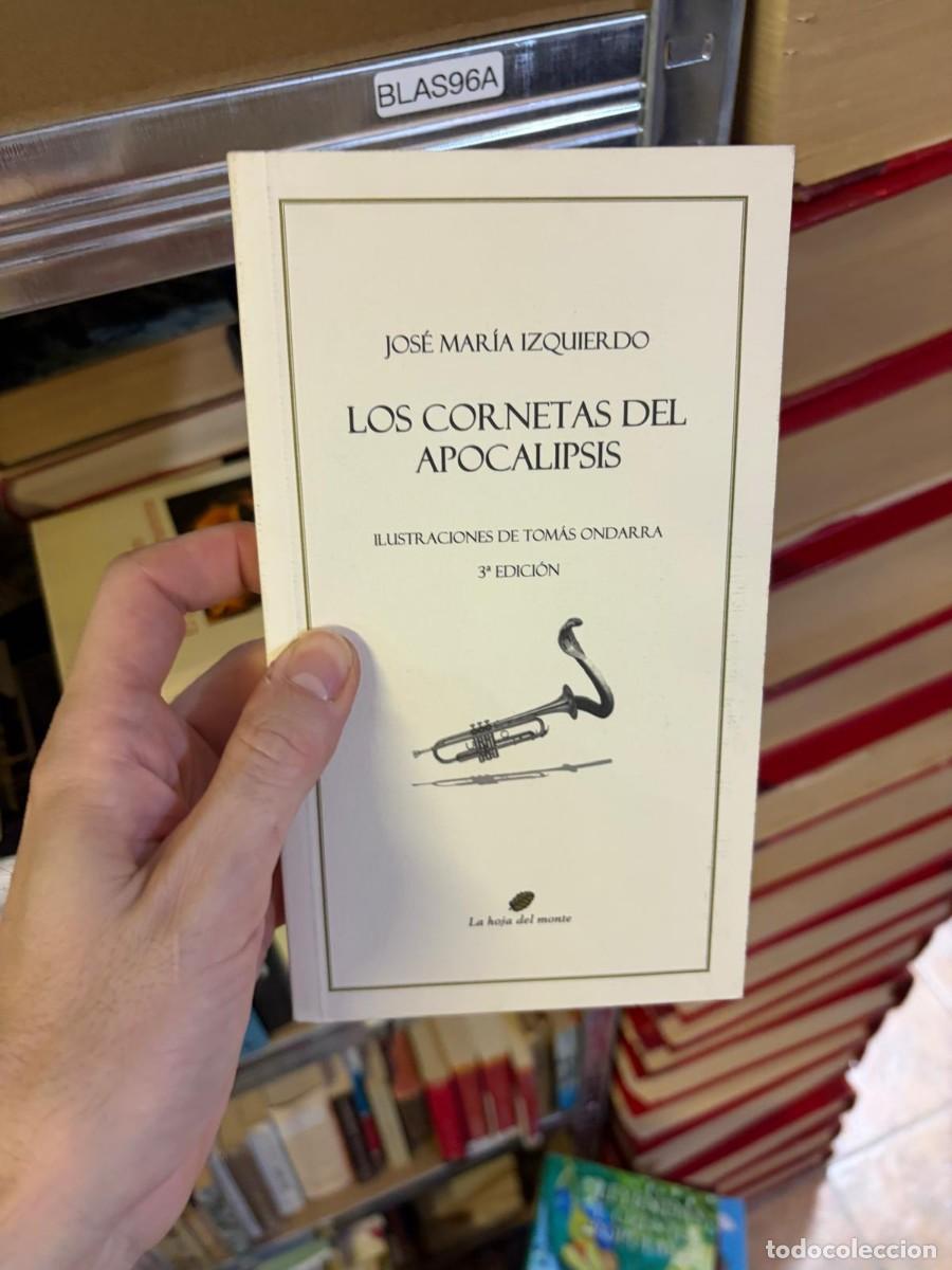 Libros de segunda mano: BLAS96A Los cornetas del Apocalipsis &ndash; Jos&eacute; Mar&iacute;a Izquierdo &ndash; La Hoja del Monte.