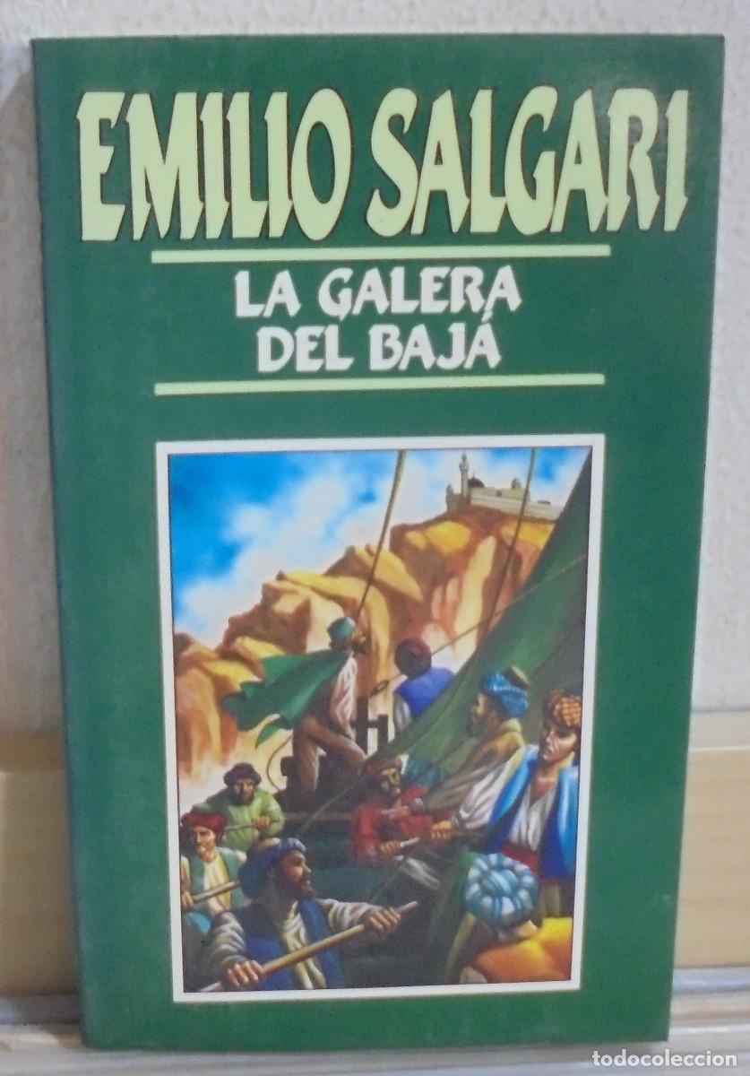 Libros de segunda mano: La galera del baja. Emilio Salgari