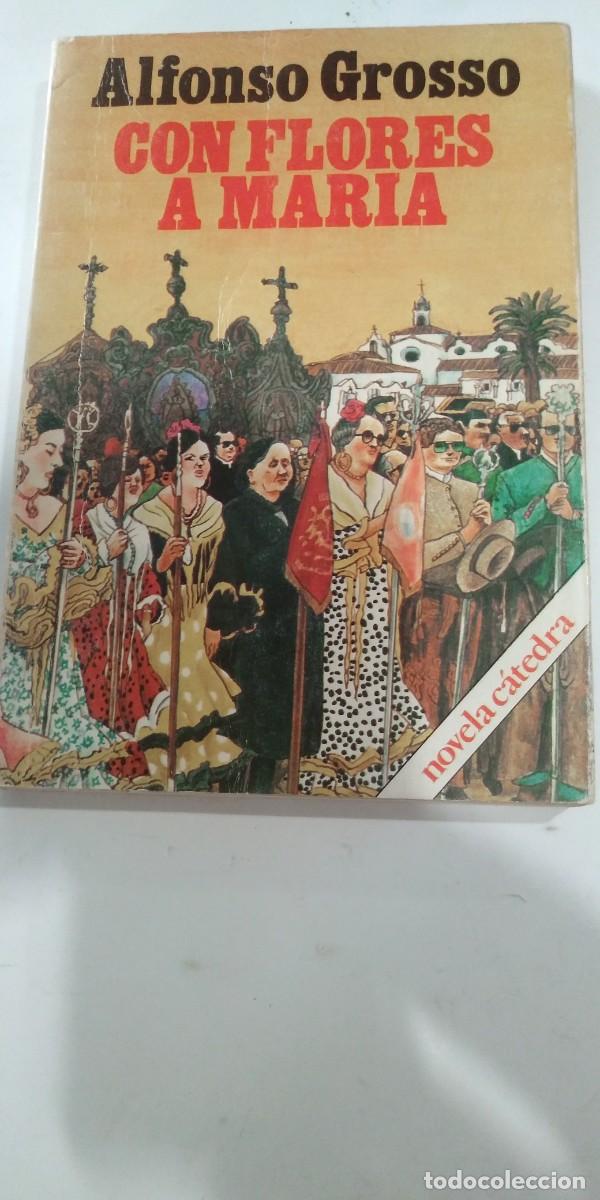 Libros de segunda mano: Con flores a Mar&iacute;a Alfonso Grosso